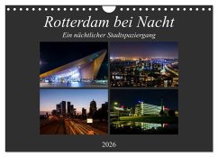 Rotterdam bei Nacht (Wandkalender 2026 DIN A4 quer), CALVENDO Monatskalender Rotterdam bei Nacht (Wandkalender 2026 DIN A4 quer), CALVENDO Monatskalender