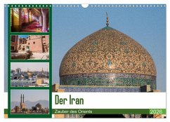 Cover Der Iran - Zauber des Orients (Wandkalender 2026 DIN A3 quer), CALVENDO Monatskalender