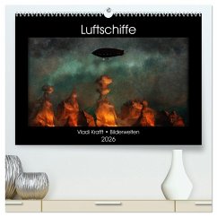 Luftschiffe über fremden Landschaften (hochwertiger Premium Wandkalender 2026 DIN A2 quer), Kunstdruck in Hochglanz