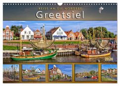 Reise an die Nordsee - Greetsiel (Wandkalender 2026 DIN A3 quer), CALVENDO Monatskalender