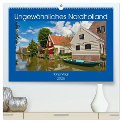 Ungewöhnliches Nordholland (hochwertiger Premium Wandkalender 2026 DIN A2 quer), Kunstdruck in Hochglanz