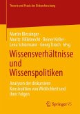 Wissensverhältnisse und Wissenspolitiken Wissensverhältnisse und Wissenspolitiken