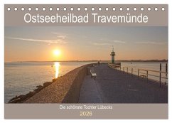Ostseeheilbad Travemünde - Die schönste Tochter Lübecks (Tischkalender 2026 DIN A5 quer), CALVENDO Monatskalender