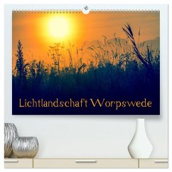 Lichtlandschaft Worpswede (hochwertiger Premium Wandkalender 2026 DIN A2 quer), Kunstdruck in Hochglanz Lichtlandschaft Worpswede (hochwertiger Premium Wandkalender 2026 DIN A2 quer), Kunstdruck in Hochglanz
