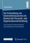Die Entwicklung von Unternehmenswerten im Kontext der Personal- und Organisationsentwicklung Die Entwicklung von Unternehmenswerten im Kontext der Personal- und Organisationsentwicklung