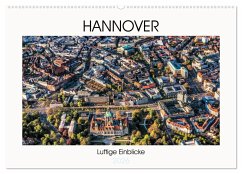 Hannover - Luftige Einblicke (Wandkalender 2026 DIN A2 quer), CALVENDO Monatskalender Hannover - Luftige Einblicke (Wandkalender 2026 DIN A2 quer), CALVENDO Monatskalender