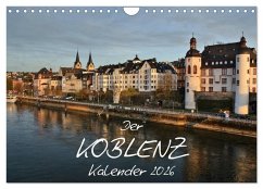 Der Koblenz Kalender (Wandkalender 2026 DIN A4 quer), CALVENDO Monatskalender Cover Der Koblenz Kalender (Wandkalender 2026 DIN A4 quer), CALVENDO Monatskalender