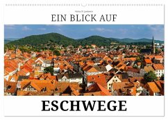 Ein Blick auf Eschwege (Wandkalender 2026 DIN A2 quer), CALVENDO Monatskalender Ein Blick auf Eschwege (Wandkalender 2026 DIN A2 quer), CALVENDO Monatskalender