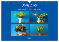 Cover Still Life - Blumen vor der blauen Wand (Wandkalender 2026 DIN A3 quer), CALVENDO Monatskalender