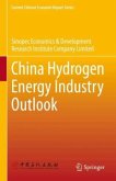 China Hydrogen Energy Industry Outlook China Hydrogen Energy Industry Outlook
