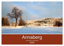 Cover Annaberg - Hauptstadt des Erzgebirges (Wandkalender 2026 DIN A2 quer), CALVENDO Monatskalender