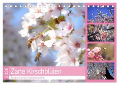 Zarte Kirschblüten - Berauschende Gedankendüfte (Tischkalender 2026 DIN A5 quer), CALVENDO Monatskalender Zarte Kirschblüten - Berauschende Gedankendüfte (Tischkalender 2026 DIN A5 quer), CALVENDO Monatskalender
