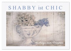 Shabby ist Chic (Wandkalender 2026 DIN A2 quer), CALVENDO Monatskalender