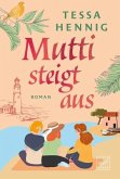 Mutti steigt aus Mutti steigt aus