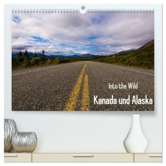Cover Into the Wild - Kanada und Alaska (hochwertiger Premium Wandkalender 2026 DIN A2 quer), Kunstdruck in Hochglanz