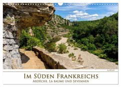 Im Süden Frankreichs - Ardèche, La Baume und Sevennen (Wandkalender 2026 DIN A3 quer), CALVENDO Monatskalender