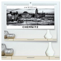 Ein Blick auf Chemnitz (hochwertiger Premium Wandkalender 2026 DIN A2 quer), Kunstdruck in Hochglanz Ein Blick auf Chemnitz (hochwertiger Premium Wandkalender 2026 DIN A2 quer), Kunstdruck in Hochglanz