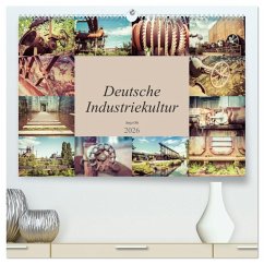 Deutsche Industriekultur (hochwertiger Premium Wandkalender 2026 DIN A2 quer), Kunstdruck in Hochglanz Deutsche Industriekultur (hochwertiger Premium Wandkalender 2026 DIN A2 quer), Kunstdruck in Hochglanz