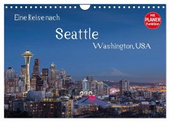 Eine Reise nach Seattle (Wandkalender 2026 DIN A4 quer), CALVENDO Monatskalender Eine Reise nach Seattle (Wandkalender 2026 DIN A4 quer), CALVENDO Monatskalender