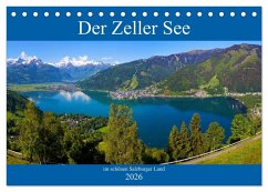 Der Zeller See im schönen Salzburger Land (Tischkalender 2026 DIN A5 quer), CALVENDO Monatskalender Cover Der Zeller See im schönen Salzburger Land (Tischkalender 2026 DIN A5 quer), CALVENDO Monatskalender