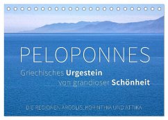 Peloponnes, Griechisches Urgestein von grandioser Schönheit. Die Regionen Argolis, Korinthia und Attika (Tischkalender 2026 DIN A5 quer), CALVENDO Monatskalender Peloponnes, Griechisches Urgestein von grandioser Schönheit. Die Regionen Argolis, Korinthia und Attika (Tischkalender 2026 DIN A5 quer), CALVENDO Monatskalender