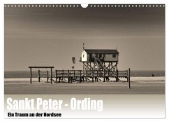 Sankt Peter-Ording. Ein Traum an der Nordsee (Wandkalender 2026 DIN A3 quer), CALVENDO Monatskalender
