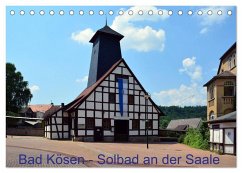 Solbad an der Saale - Bad Kösen (Tischkalender 2026 DIN A5 quer), CALVENDO Monatskalender