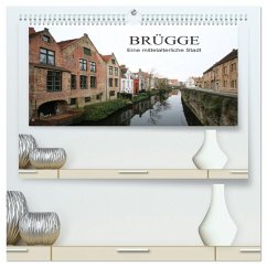 Cover Brügge - Eine mittelalterliche Stadt (hochwertiger Premium Wandkalender 2026 DIN A2 quer), Kunstdruck in Hochglanz