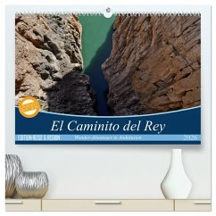 El Caminito del Rey (hochwertiger Premium Wandkalender 2026 DIN A2 quer), Kunstdruck in Hochglanz