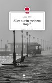 Alles nur in meinem Kopf?. Life is a Story - story.one Alles nur in meinem Kopf?. Life is a Story - story.one