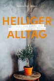 Heiliger Alltag Heiliger Alltag