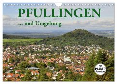 Pfullingen ... und Umgebung (Wandkalender 2026 DIN A4 quer), CALVENDO Monatskalender Pfullingen ... und Umgebung (Wandkalender 2026 DIN A4 quer), CALVENDO Monatskalender