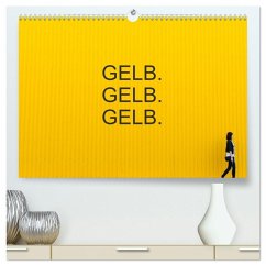 Gelb. Gelb. Gelb. (hochwertiger Premium Wandkalender 2026 DIN A2 quer), Kunstdruck in Hochglanz Gelb. Gelb. Gelb. (hochwertiger Premium Wandkalender 2026 DIN A2 quer), Kunstdruck in Hochglanz