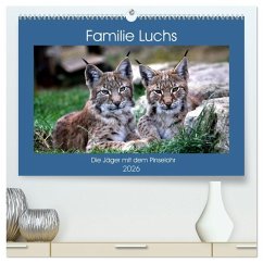 Familie Luchs - Die Jäger mit dem Pinselohr (hochwertiger Premium Wandkalender 2026 DIN A2 quer), Kunstdruck in Hochglanz Familie Luchs - Die Jäger mit dem Pinselohr (hochwertiger Premium Wandkalender 2026 DIN A2 quer), Kunstdruck in Hochglanz