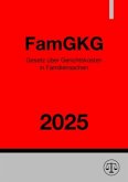 Gesetz über Gerichtskosten in Familiensachen - FamGKG 2025