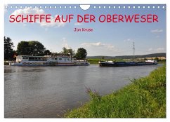 Schiffe auf der Oberweser (Wandkalender 2026 DIN A4 quer), CALVENDO Monatskalender Schiffe auf der Oberweser (Wandkalender 2026 DIN A4 quer), CALVENDO Monatskalender