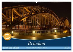 Brücken im deutschsprachigen Raum (Wandkalender 2026 DIN A2 quer), CALVENDO Monatskalender Brücken im deutschsprachigen Raum (Wandkalender 2026 DIN A2 quer), CALVENDO Monatskalender