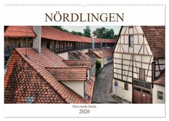 Nördlingen - Eine runde Sache (Wandkalender 2026 DIN A2 quer), CALVENDO Monatskalender