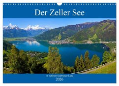 Cover Der Zeller See im schönen Salzburger Land (Wandkalender 2026 DIN A3 quer), CALVENDO Monatskalender
