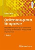 Qualitätsmanagement für Ingenieure Qualitätsmanagement für Ingenieure