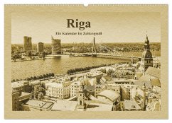 Riga - Ein Kalender im Zeitungsstil (Wandkalender 2026 DIN A2 quer), CALVENDO Monatskalender Riga - Ein Kalender im Zeitungsstil (Wandkalender 2026 DIN A2 quer), CALVENDO Monatskalender