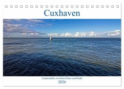 Cuxhaven, Landschaften zwischen Küste und Heide (Tischkalender 2026 DIN A5 quer), CALVENDO Monatskalender Cuxhaven, Landschaften zwischen Küste und Heide (Tischkalender 2026 DIN A5 quer), CALVENDO Monatskalender