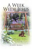 A Week With Jesus (eBook, ePUB)
