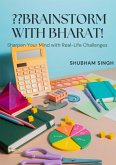 Brainstorm with Bharat (eBook, ePUB) Brainstorm with Bharat (eBook, ePUB)