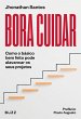 Bora cuidar (eBook, ePUB) - Bild 1