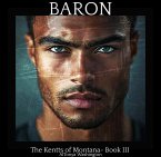 Baron (The Kentts of Montana, #3) (eBook, ePUB)