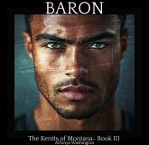 Baron (The Kentts of Montana, #3) (eBook, ePUB) Baron (The Kentts of Montana, #3) (eBook, ePUB)