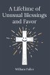A Lifetime of Unusual Blessings and... - Bild 1