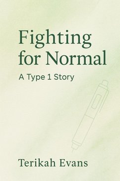 Cover Fighting for Normal: A Type One Story (eBook, ePUB)