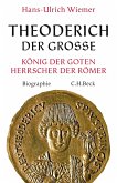 Theoderich der Große (eBook, PDF) Theoderich der Große (eBook, PDF)